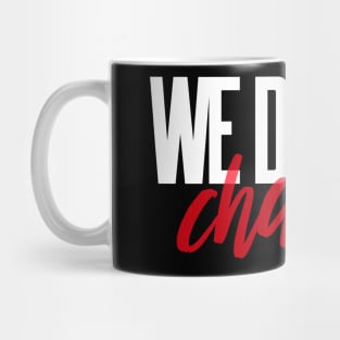 We Demand Change Social Justice Equality Activism Human Rights Mug